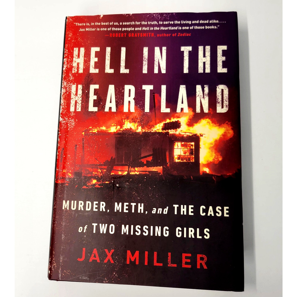 Hell in the Heartland‎ Murder Meth Two Missing Girls Jax Miller Hardcover 2020